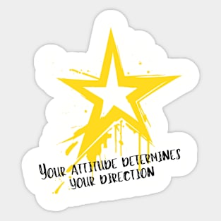 Your Attitude Determines Your Direction Sticker